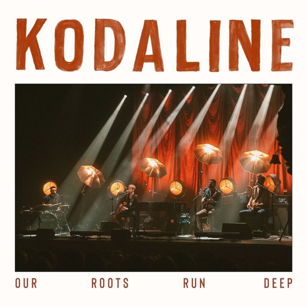 Kodaline - Our Roots Run Deep  LP LP